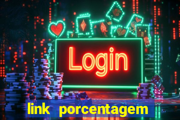 link porcentagem slots pp